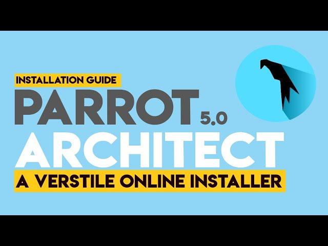 How to Install Parrot 5.1 Architect [ Online Installation ] | Customized Parrot 5.1 Install Guide