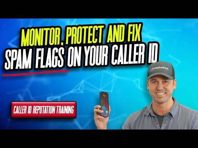 Monitor, Protect and Remediate "Scam Likely" on Your Caller ID