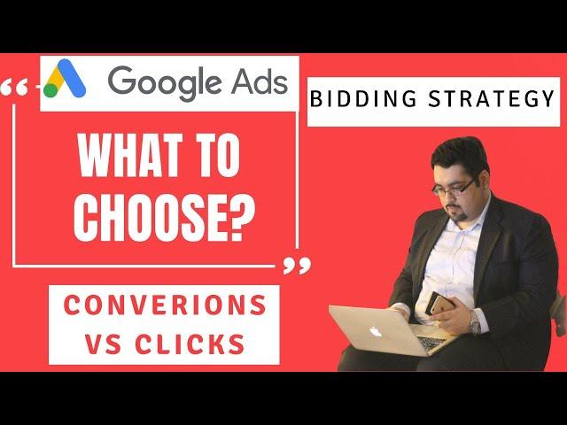 Maximize Clicks vs. Maximize Conversions: Choosing the Right Bid Strategy for Your Google Ads