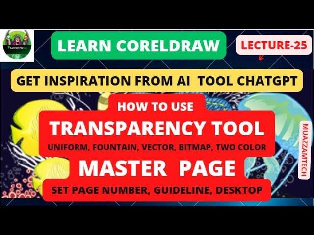 Coreldraw Class-Twenty Five | Master Page to set pagenumber, Header, Footer | Transparency Tool | AI