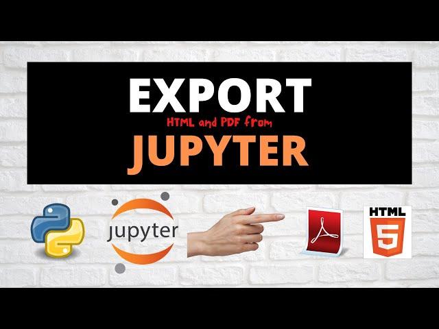 Export Jupyter to HTML | PDF