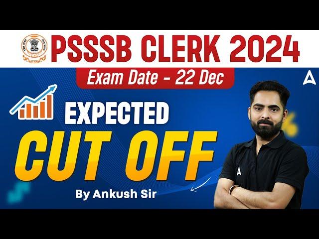 PSSSB Clerk Expected Cut off 2024 | 22 December 2024 Expected Cut off | Complete Detail | Ankush Sir