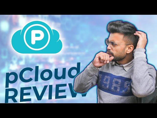 Pcloud Review - Features, Security & Plans