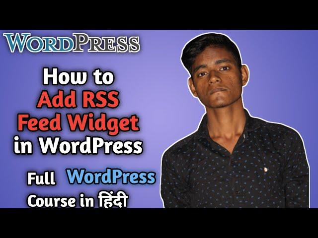 How to add RSS Feed Widget in WordPress Website | WordPress Tutorials for Beginners in Hindi