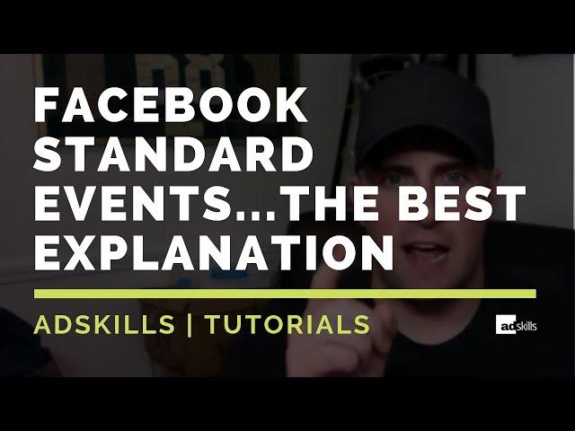 AdSkills | Facebook Standard Events...The Best Explanation Ever!