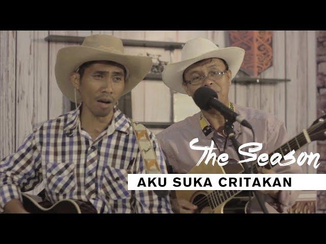 Aku Suka Critakan - THE SEASON