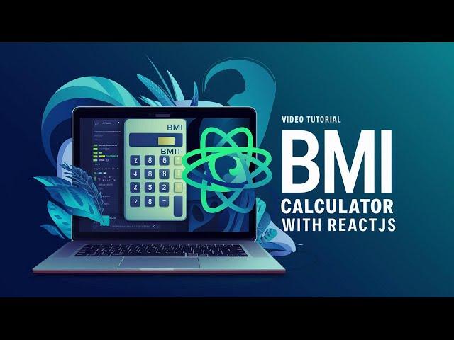 Build A BMI Calculator Using React JS Mini Project 2024 | Geek24