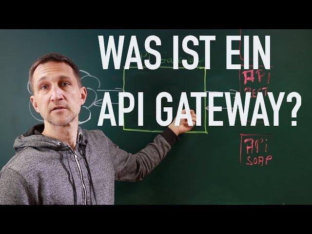 Was ist ein API Gateway?