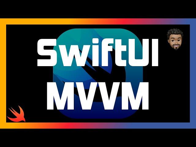 SwiftUI MVVM | A Realistic Example