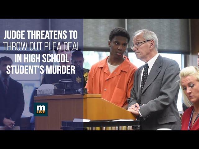 Judge threatens to throw out plea deal in high school student's murder