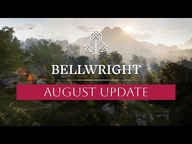 August Update | Bellwright