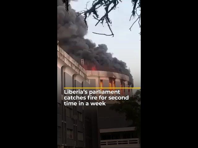 Liberia’s parliament catches fire for second time in a week | AJ #shorts