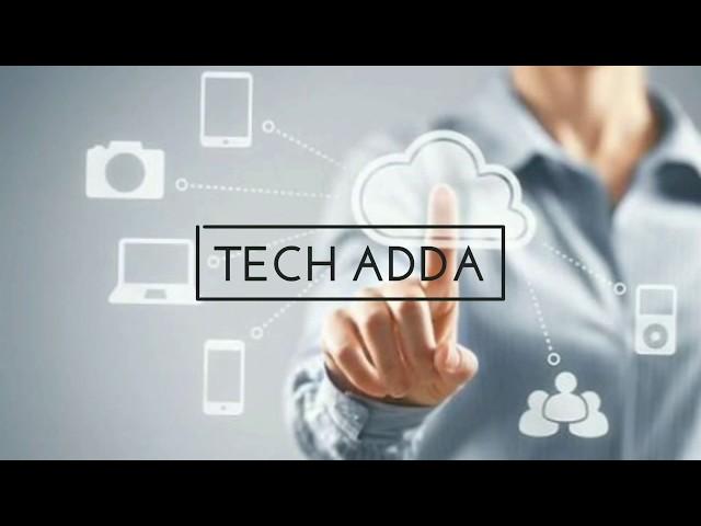 TECH adda | coming soon | NEW HACKS |ELECTRONICS | NETWORKING | INTERNET