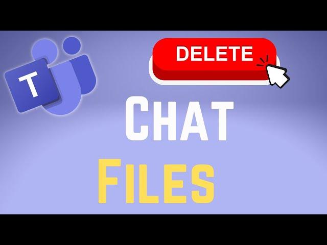 Unveiling the Hidden Feature: How to Delete Microsoft Teams Chat Files