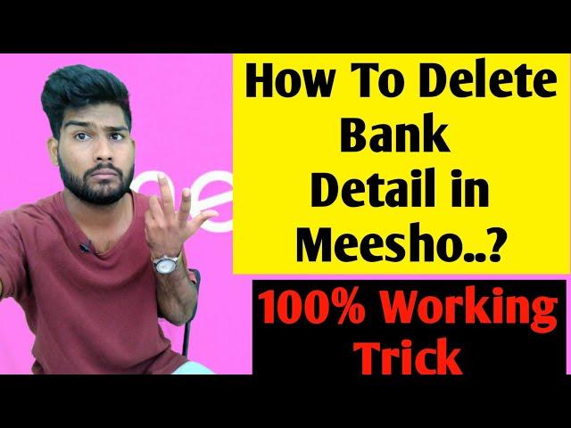 how to delete meesho account | how to delete meesho bank account | how to delete meesho bank detail