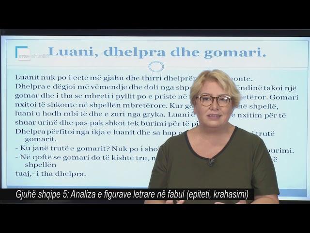 Gjuhë shqipe 5 - Analiza e figurave letrare në fabul (epiteti, krahasimi)