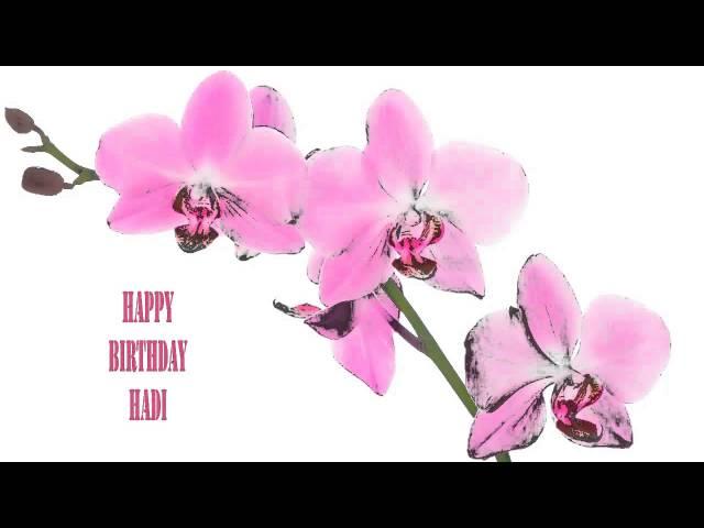 Hadi   Flowers & Flores - Happy Birthday