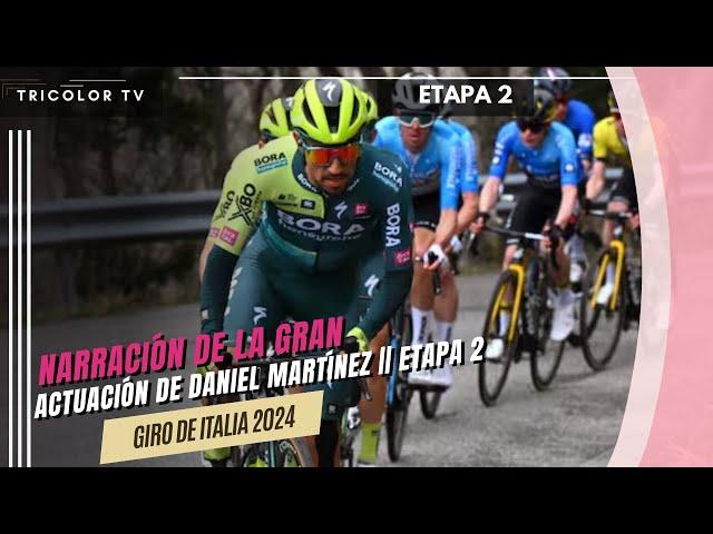 NARRACIÓN de la GRAN actuación de Daniel Martínez|| Giro de Italia etapa 2