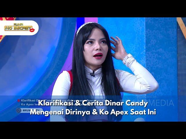 Klarifikasi & Cerita Dinar Candy Mengenai Dirinya & Ko Apex Saat Ini - RUMPI NO SECRET (30/12/24) P1