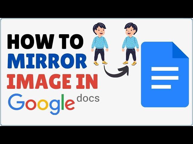 How to Flip or Mirror an Image in Google Docs