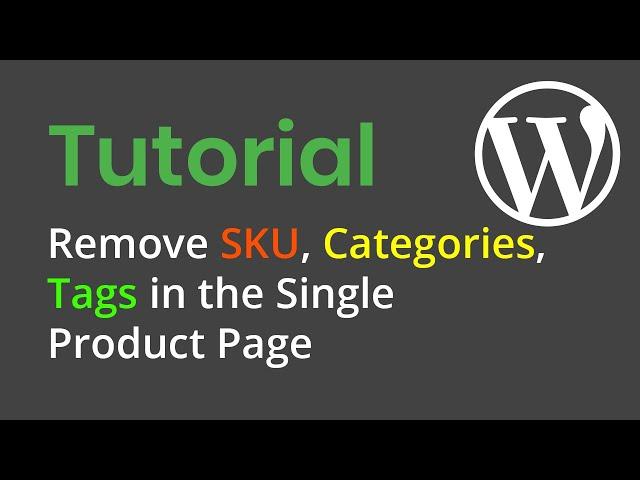 Remove SKU, Categories, Tags in the Single Product Page - Thembay Theme