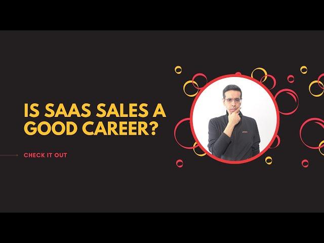 Is Saas Sales A Good Career.