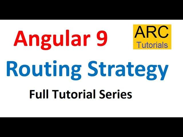 Angular 9 Tutorial For Beginners #29 - Routing Strategies