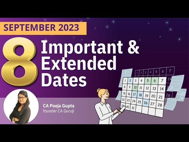 Extended Due Dates in September 2023 (You can't afford to MISS)