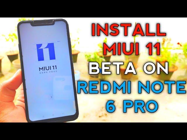 Install MIUI 11 Beta on Redmi Note 6 Pro | Redmi Note 6 Pro MIUI 11 Beta | Miui 11 Features | Miui