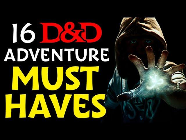 16 things every good D&D adventure MUST have