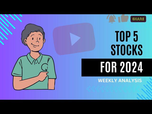 Unlock Your Financial Future: The Top 5 Stocks for 2024