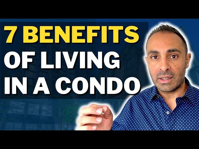 Top 7 Benefits of Living in a Condo | Vancouver Real Estate