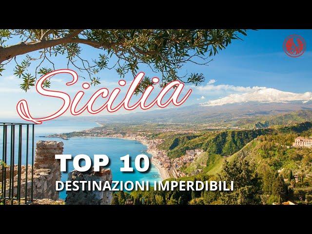 Top 10 Sicilia: i Posti e Luoghi più Belli da Visitare