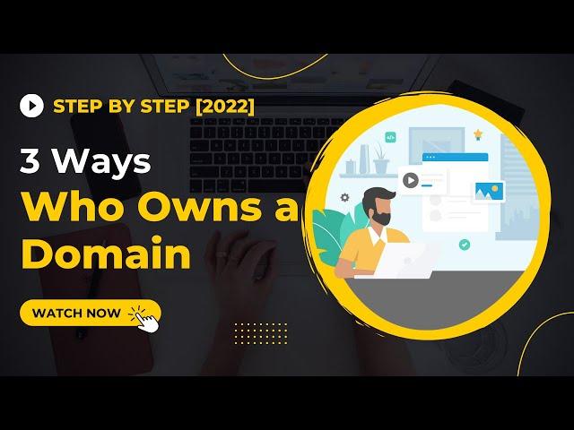 How to Find Out Who Owns a Domain Name