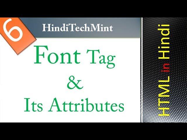 font tag and its attributes color, size and face in html