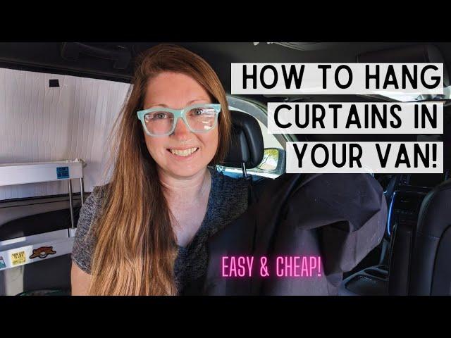 How to Hang Curtains in Your Van or Vehicle the Cheap & Easy Way! | No Tools Required!