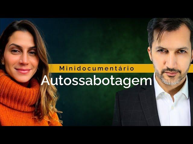 Autossabotagem: Minidocumentário com Natália Marins