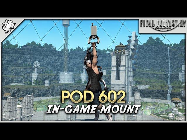 FFXIV: Endwalker - Pod 602 Mount