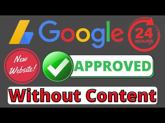 How To Get Adsense Approval Without Writing Any Content  Guaranteed Approval Within 24 Hrs