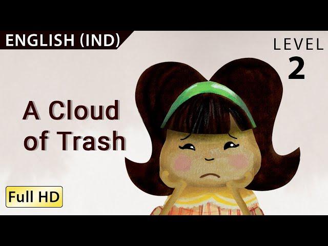 A Cloud of Trash: Learn English (IND) with subtitles - Story for Children and Adults "BookBox.com"