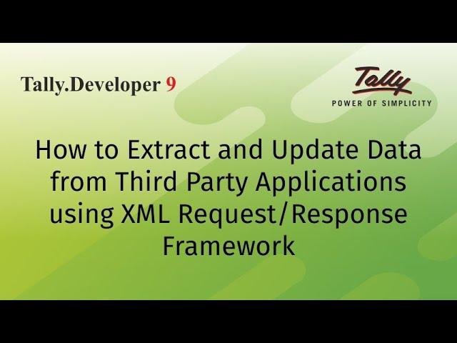 How to Extract and Update Data from Third Party Applications using XML Request/Response Framework