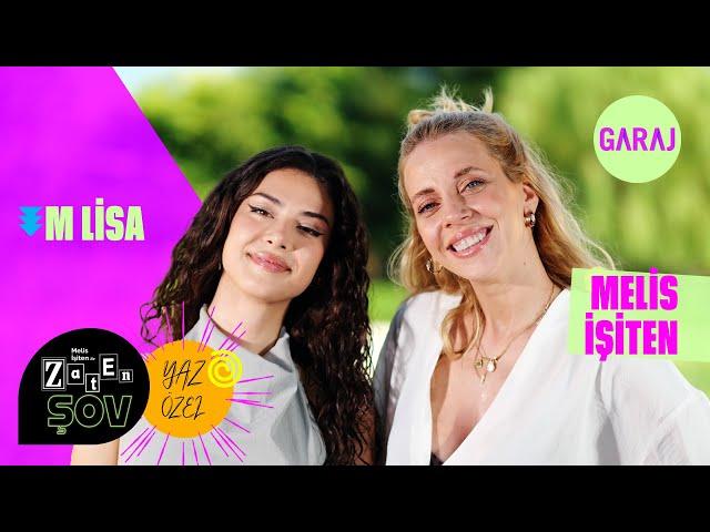 M Lisa | Melis İşiten ile Zaten Şov