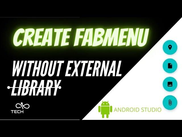 Create FAB Menu without external Library | Android Studio Tutorial | In 6 Mins | Beginner Friendly