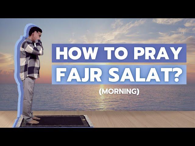 How to pray Morning (Fajr) Salat? - The Shia way