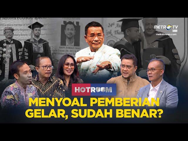 [FULL] MENYOAL PEMBERIAN GELAR, SUDAH BENAR? | HOTROOM