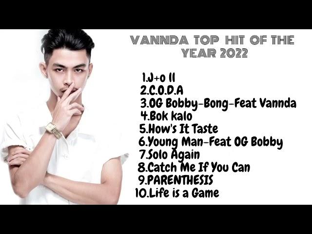 វណ្ណដា Vannda Top Hit Of The Year 2022