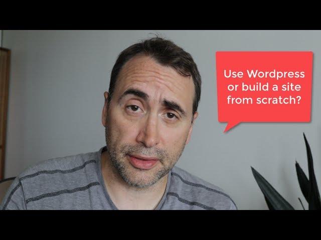 Build with WordPress, or Build a WebSite from Scratch? ... And YOGA!