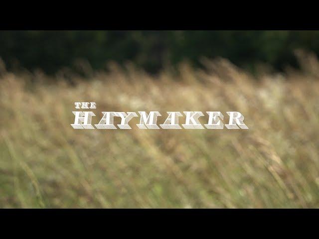 The Haymaker