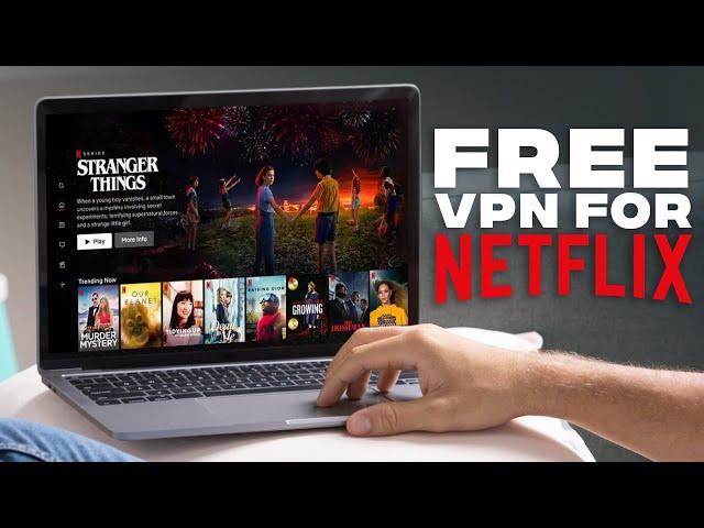 5 Free VPN for Netflix - Watch All Content!!