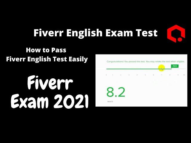 Fiverr English Exam Full Video | How to Pass Fiverr English Exam Easily | Fiverr English Exam 2021